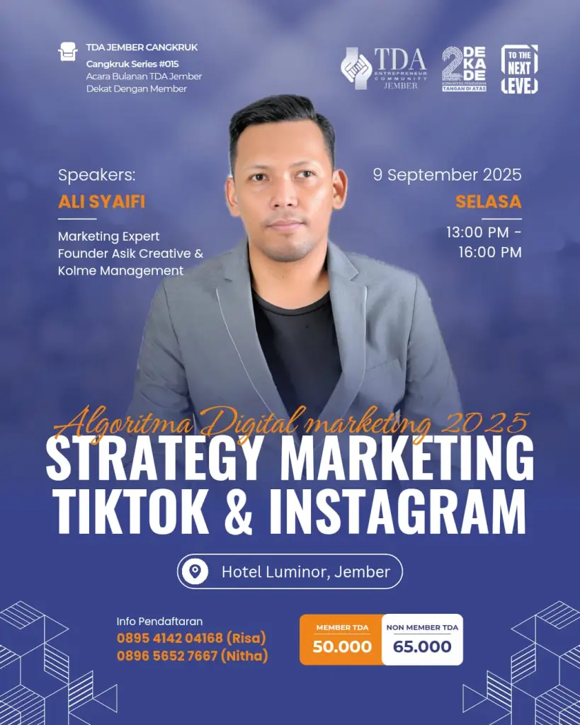 TDA Jember Hadirkan Cangkruk Tentang Digital Marketing : Kupas Tuntas Strategi TikTok & Instagram bersama Ahli Pemasaran